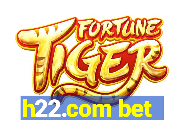 h22.com bet